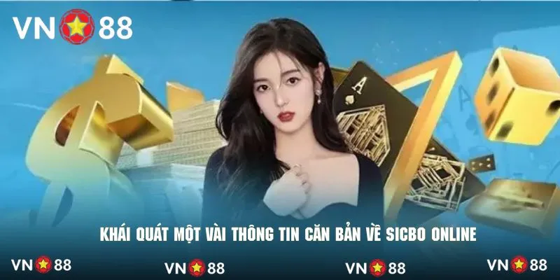 Khái quát một vài thông tin căn bản về sicbo online
