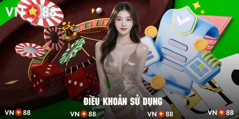 Sơ lược một vài thông tin về chính sách điều khoản sử dụng VN88