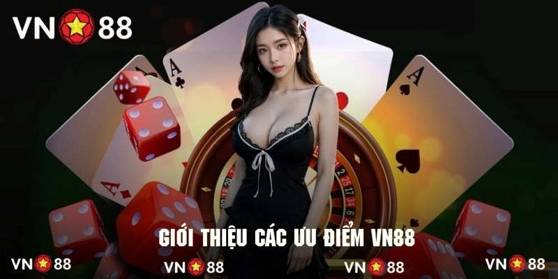 Giới thiệu các ưu điểm tạo nên sức cuốn hút đối với nhiều hội viên